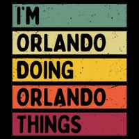 IM Orlando Doing Orlando Things Funny Personalized Quote Tall T-Shirt