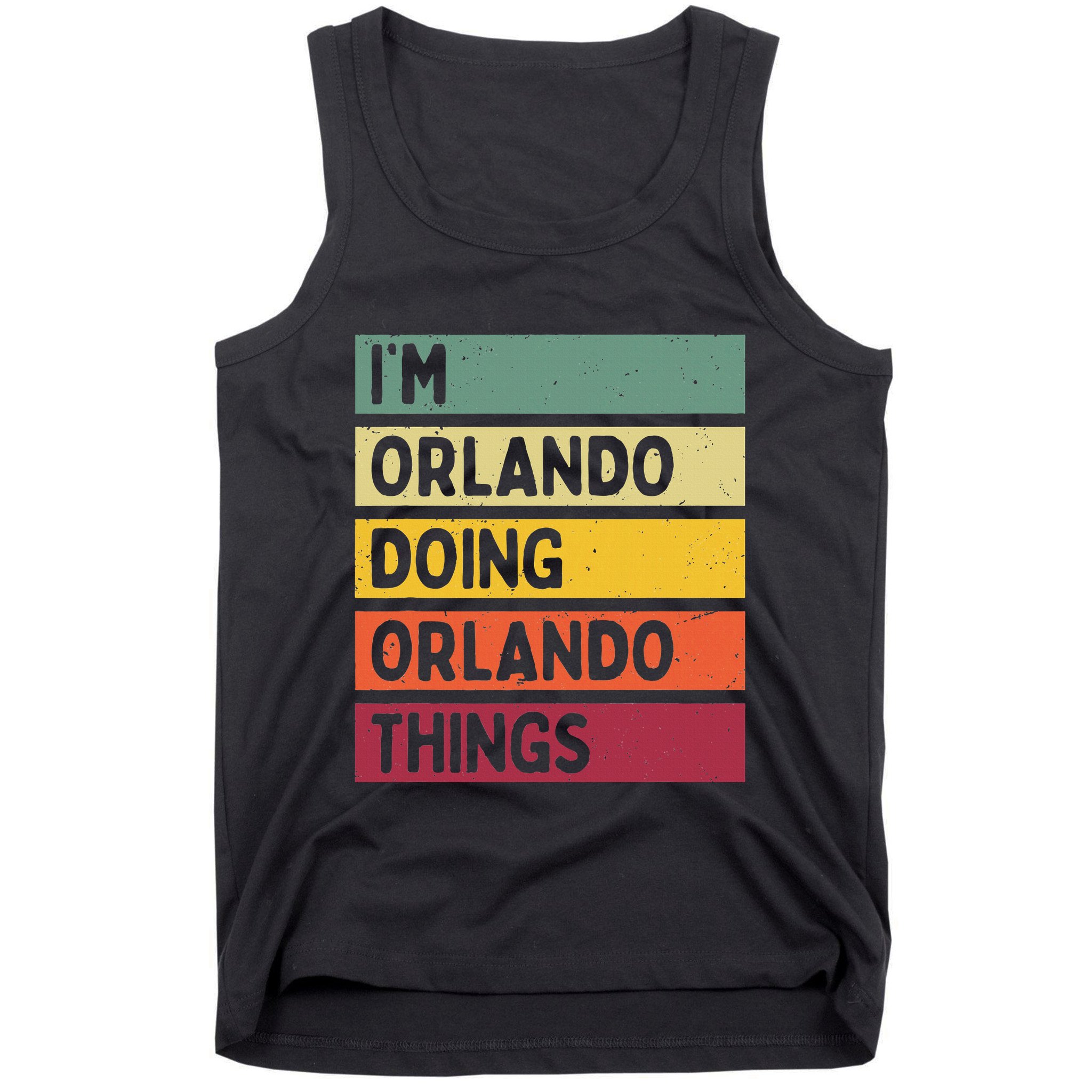 IM Orlando Doing Orlando Things Funny Personalized Quote Tank Top