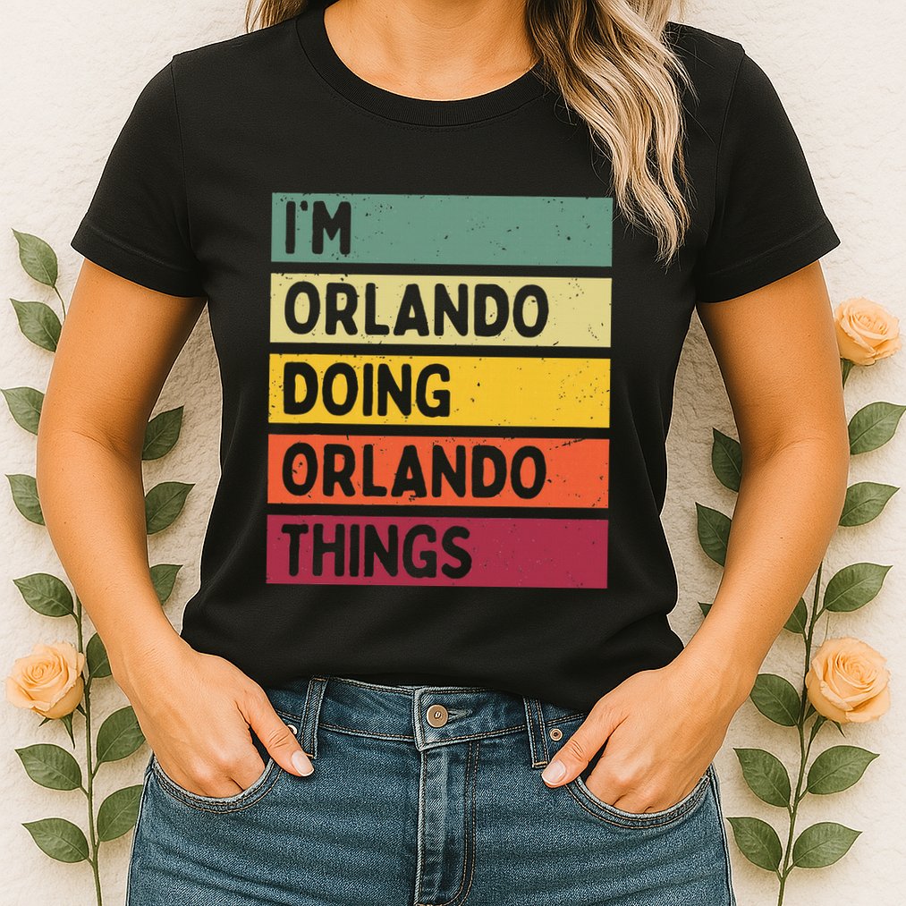 IM Orlando Doing Orlando Things Funny Personalized Quote Womens T-Shirt