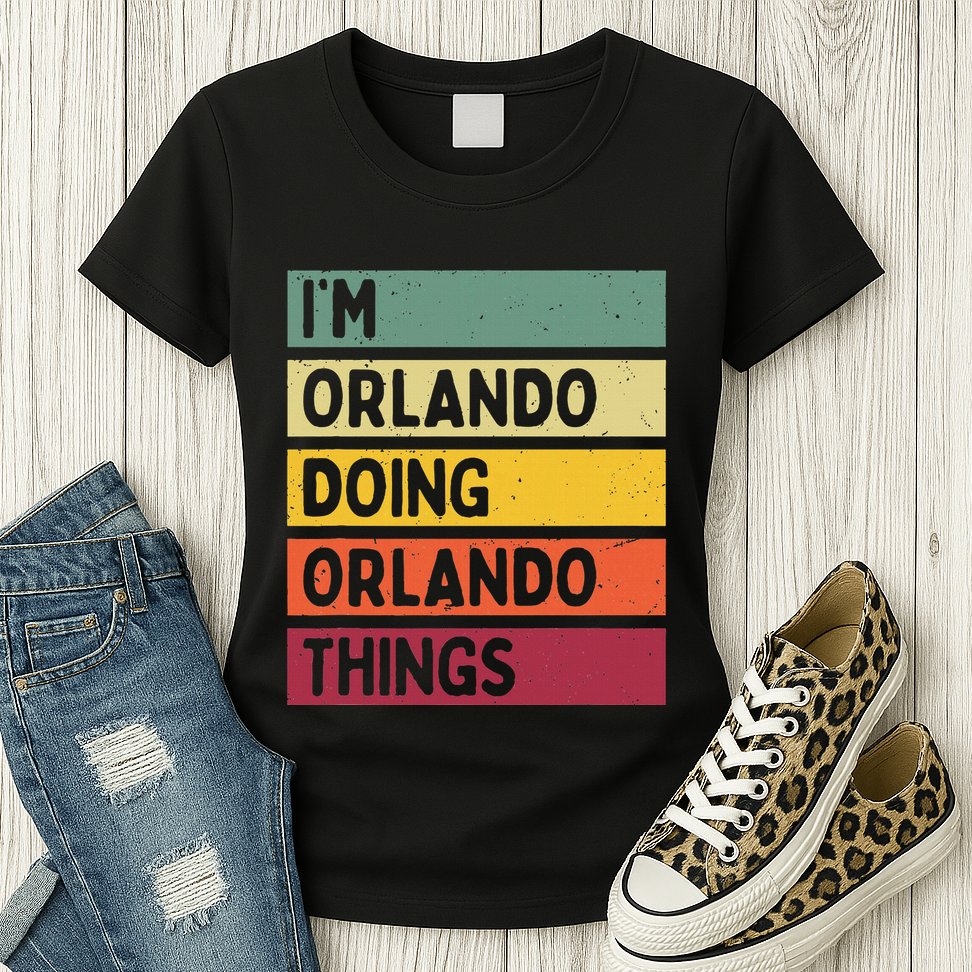 IM Orlando Doing Orlando Things Funny Personalized Quote Womens T-Shirt