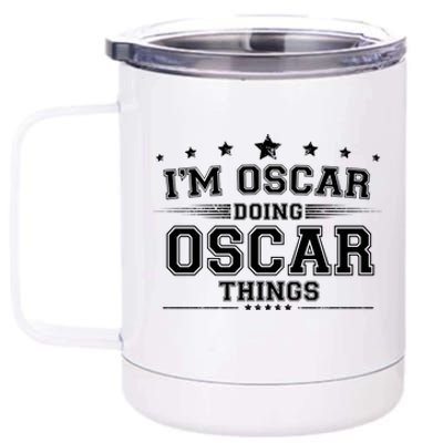 Im Oscar Doing Oscar Things 12 oz Stainless Steel Tumbler Cup