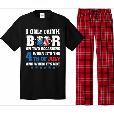 I Only Drink Beers On Two Occasions 4th Of July Pajama Set