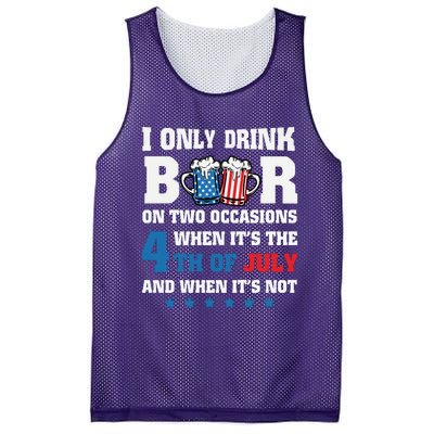 I Only Drink Beers On Two Occasions 4th Of July Mesh Reversible Basketball Jersey Tank