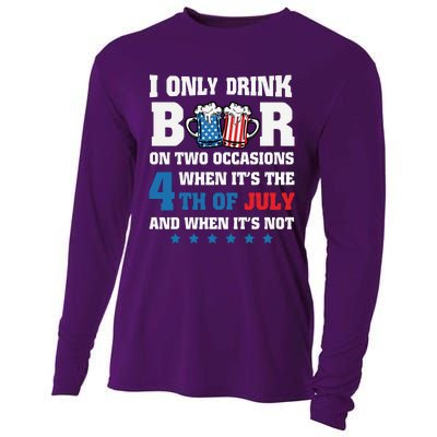 I Only Drink Beers On Two Occasions 4th Of July Cooling Performance Long Sleeve Crew