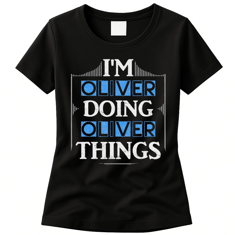 I'm Oliver Doing Oliver Things Funny Forename Gift Womens T-Shirt