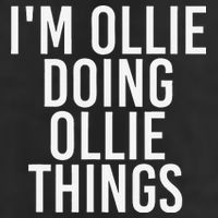 I'M OLLIE DOING OLLIE THINGS Funny Birthday Name Gift Idea Adult Drive Performance Visor