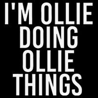 I'M OLLIE DOING OLLIE THINGS Funny Birthday Name Gift Idea Flat Bill Trucker Hat