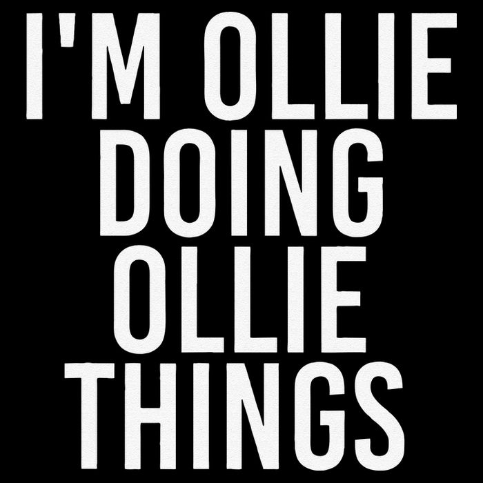 I'M OLLIE DOING OLLIE THINGS Funny Birthday Name Gift Idea Flat Bill Trucker Hat