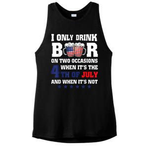 I Only Drink Beers On Two Occasions When It Is 4th Of July Ladies PosiCharge Tri-Blend Wicking Tank