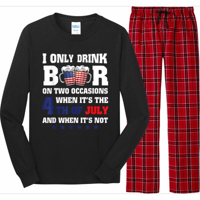 I Only Drink Beers On Two Occasions When It Is 4th Of July Long Sleeve Pajama Set