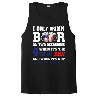 I Only Drink Beers On Two Occasions When It Is 4th Of July PosiCharge Competitor Tank