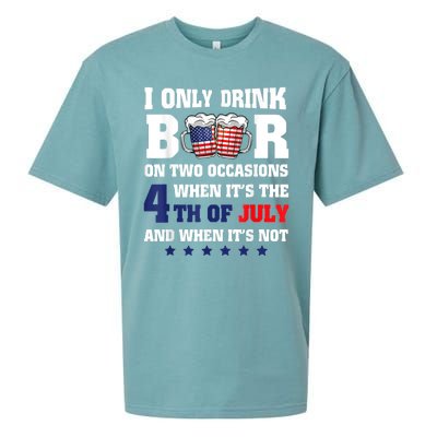 I Only Drink Beers On Two Occasions When It Is 4th Of July Sueded Cloud Jersey T-Shirt