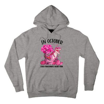 In October Even Dinosaur Wear Pink Ribbon Breast Cancer Gift Tall Hoodie