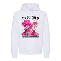 In October Even Dinosaur Wear Pink Ribbon Breast Cancer Gift Premium Hoodie