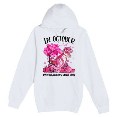 In October Even Dinosaur Wear Pink Ribbon Breast Cancer Gift Premium Pullover Hoodie