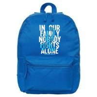 In Our Family Nobody Fights Alone Dysautonomia Awareness Gift 16 in Basic Backpack