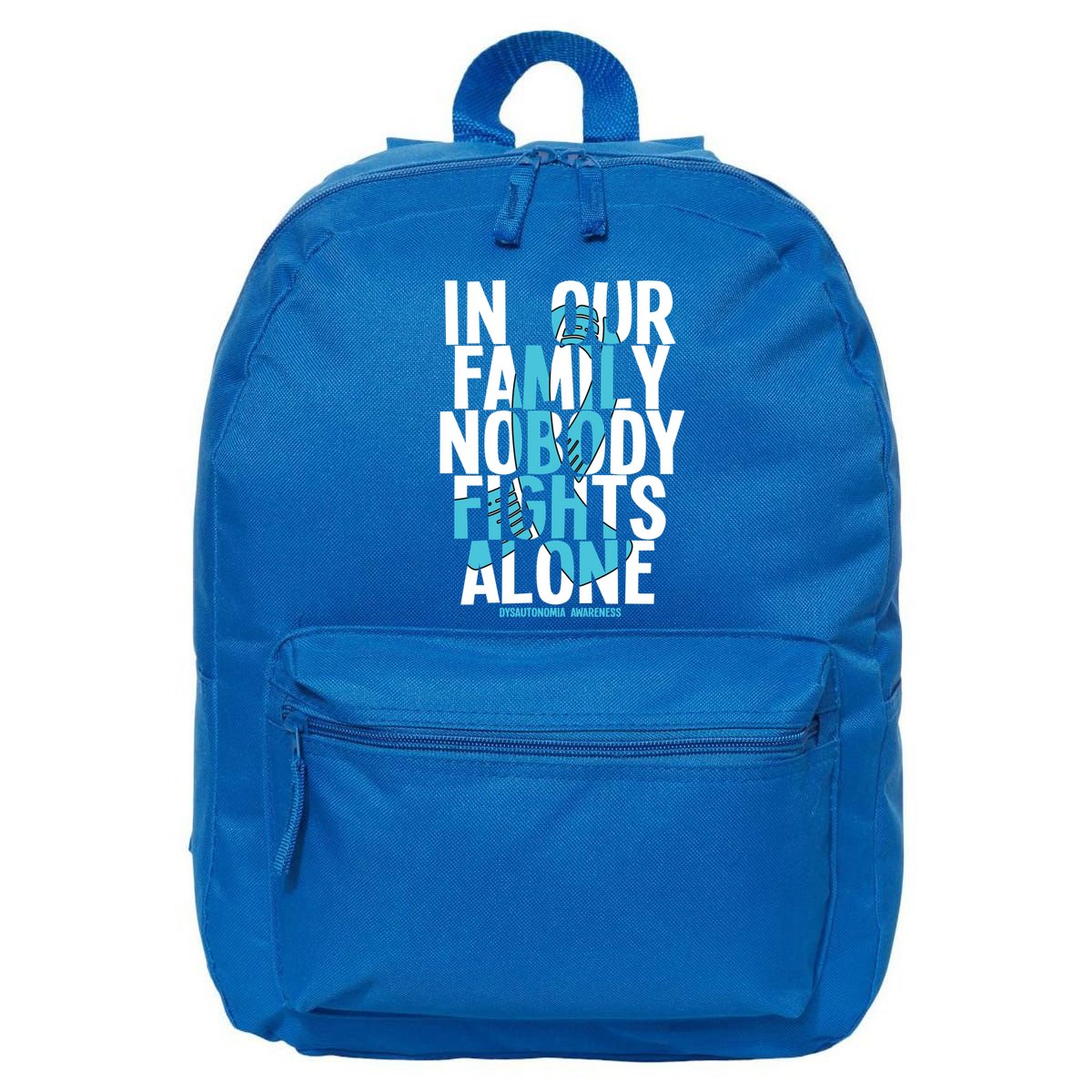 In Our Family Nobody Fights Alone Dysautonomia Awareness Gift 16 in Basic Backpack