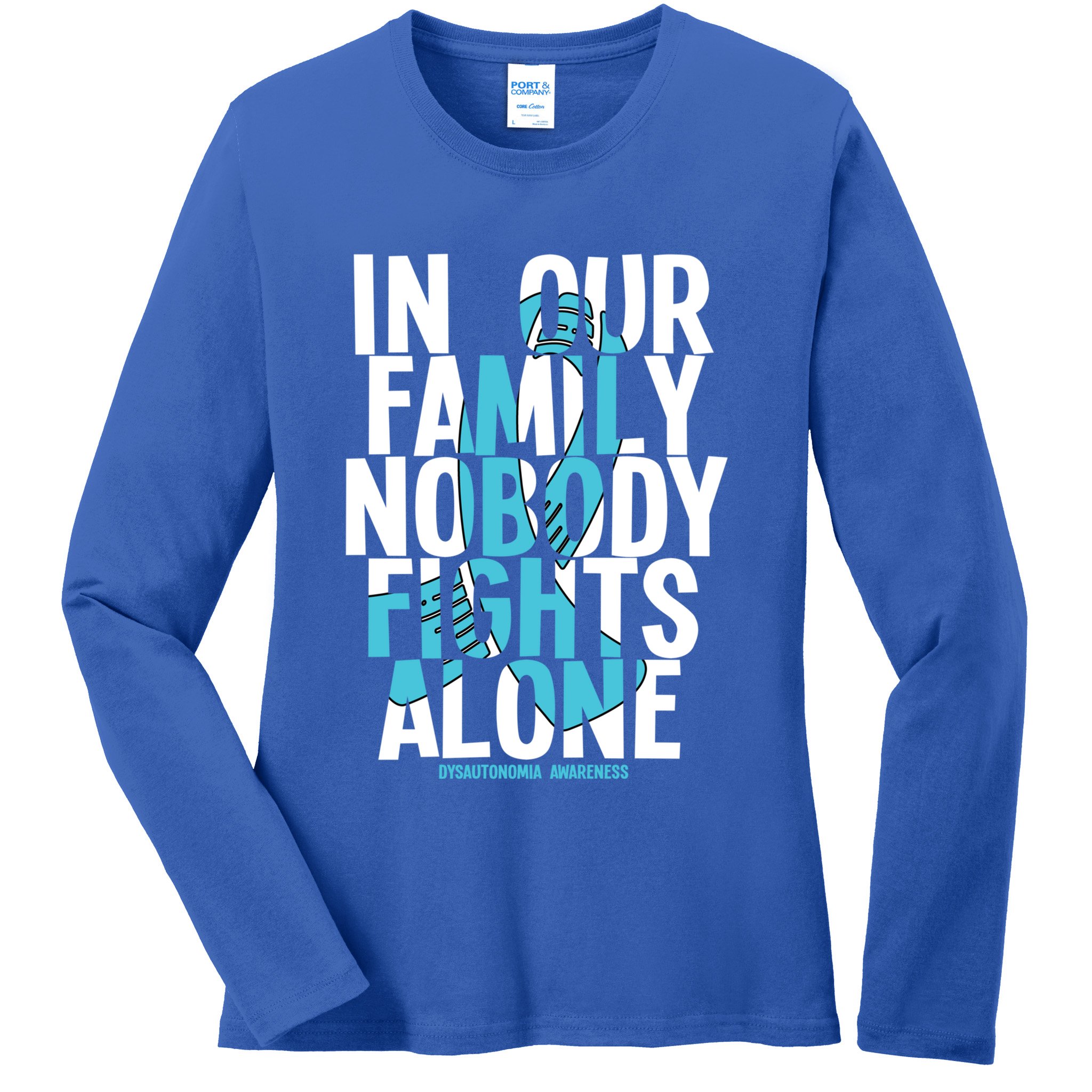 In Our Family Nobody Fights Alone Dysautonomia Awareness Gift Ladies Long Sleeve Shirt