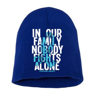 In Our Family Nobody Fights Alone Dysautonomia Awareness Gift Short Acrylic Beanie