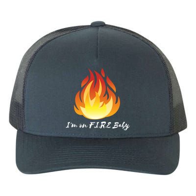 Im On Fire Financial Freedom Gift Yupoong Adult 5-Panel Trucker Hat