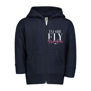 Im One Fly Grandma Fly Fishing Grandma Toddler Zip Fleece Hoodie