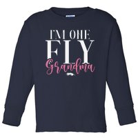 Im One Fly Grandma Fly Fishing Grandma Toddler Long Sleeve Shirt