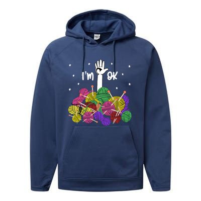 Im Ok Funny Yarn Knitting Crochet Funny Crocheting Performance Fleece Hoodie