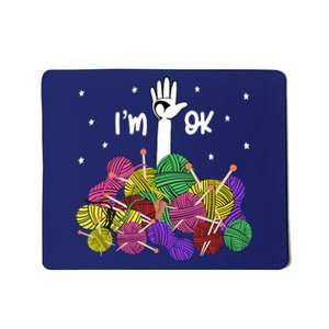 Im Ok Funny Yarn Knitting Crochet Funny Crocheting Mousepad