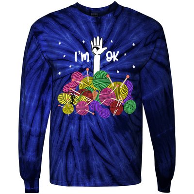 Im Ok Funny Yarn Knitting Crochet Funny Crocheting Tie-Dye Long Sleeve Shirt