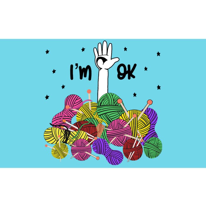 Im Ok Funny Yarn Knitting Crochet Funny Crocheting Bumper Sticker