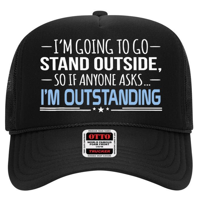 I'm Outstanding Funny Sarcasm Graphic High Crown Mesh Back Trucker Hat