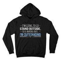 I'm Outstanding Funny Sarcasm Graphic Hoodie