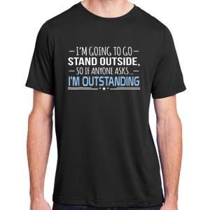 I'm Outstanding Funny Sarcasm Graphic Adult ChromaSoft Performance T-Shirt