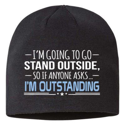 I'm Outstanding Funny Sarcasm Graphic Sustainable Beanie