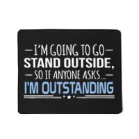 I'm Outstanding Funny Sarcasm Graphic Mousepad