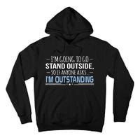 I'm Outstanding Funny Sarcasm Graphic Tall Hoodie