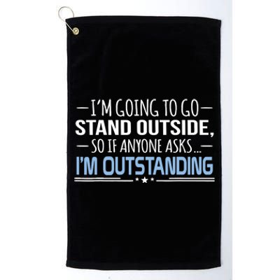 I'm Outstanding Funny Sarcasm Graphic Platinum Collection Golf Towel