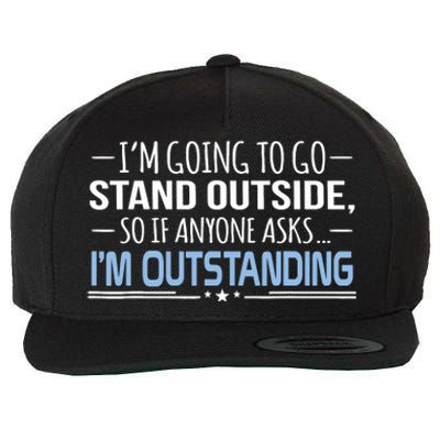 I'm Outstanding Funny Sarcasm Graphic Wool Snapback Cap