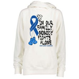 In Our Family Nobody Fights Alone Colon Cancer Awareness Womens Funnel Neck Pullover Hood