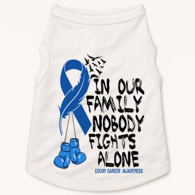 In Our Family Nobody Fights Alone Colon Cancer Awareness Doggie Tank