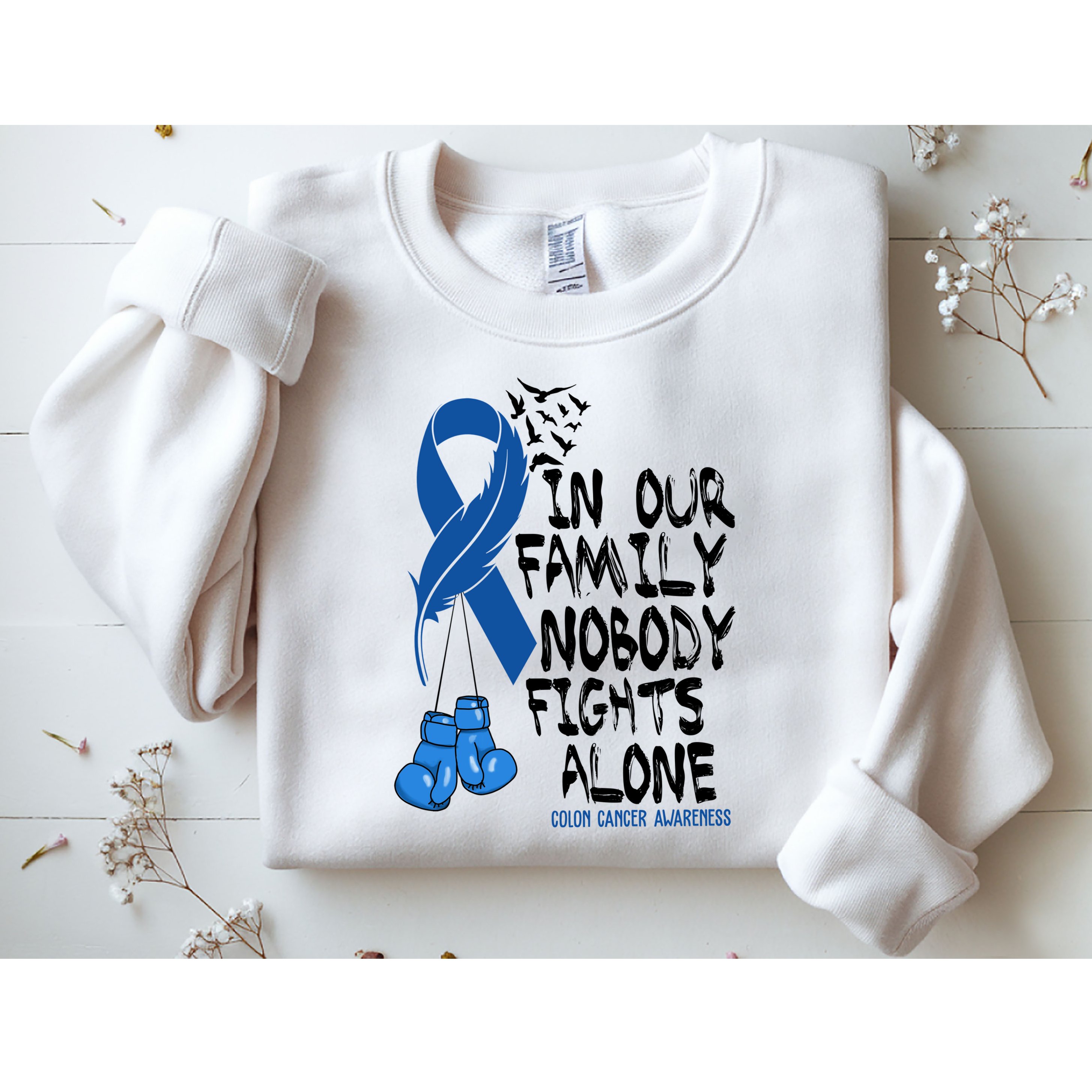 In Our Family Nobody Fights Alone Colon Cancer Awareness Sweatshirt