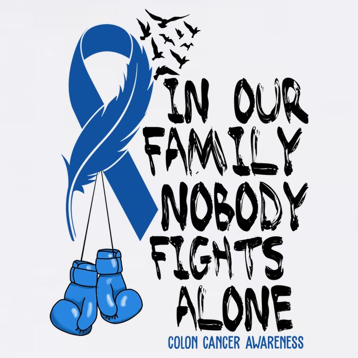 In Our Family Nobody Fights Alone Colon Cancer Awareness T-Shirt