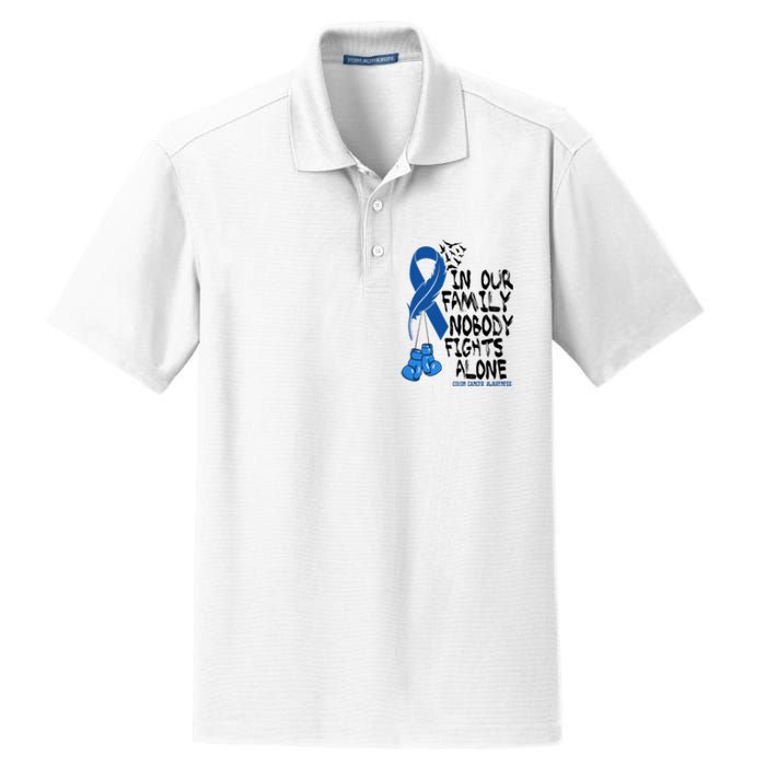 In Our Family Nobody Fights Alone Colon Cancer Awareness Dry Zone Grid Polo