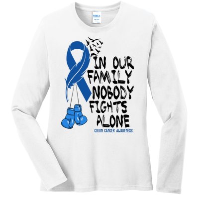 In Our Family Nobody Fights Alone Colon Cancer Awareness Ladies Long Sleeve Shirt