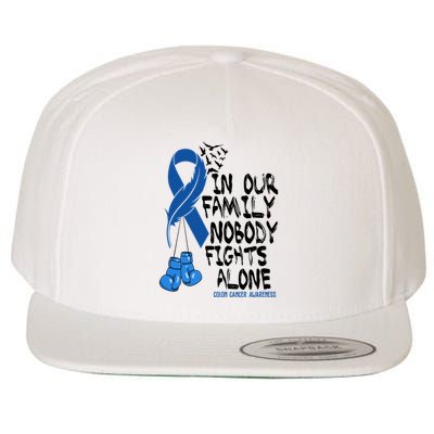 In Our Family Nobody Fights Alone Colon Cancer Awareness Wool Snapback Cap