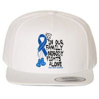 In Our Family Nobody Fights Alone Colon Cancer Awareness Wool Snapback Cap