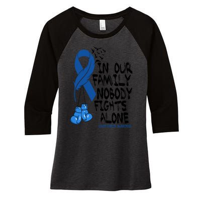 In Our Family Nobody Fights Alone Colon Cancer Awareness Women's Tri-Blend 3/4-Sleeve Raglan Shirt