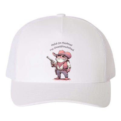 Im Overstimulated Funny Mental Health Yupoong Adult 5-Panel Trucker Hat