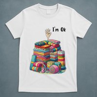 IM Ok Funny Sewing Quilting Fabric T-Shirt