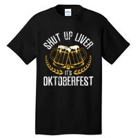 Its Oktoberfest Funny German Beer Drinking Tall T-Shirt